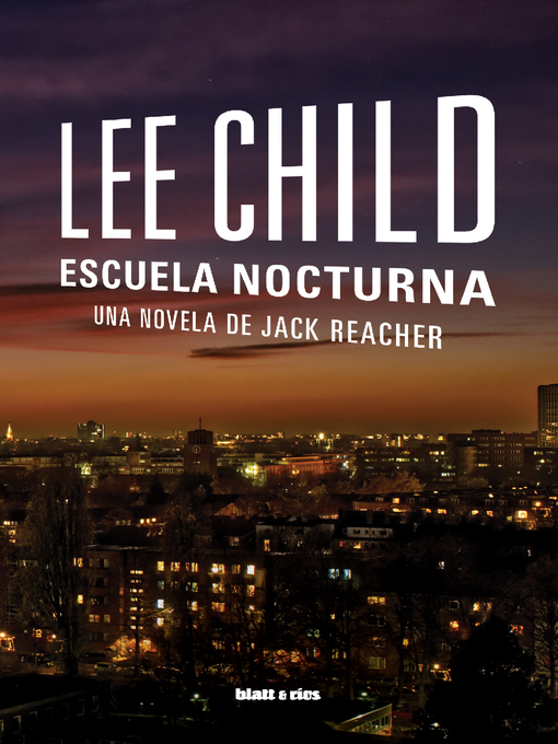 Title details for Escuela nocturna by Lee Child - Available